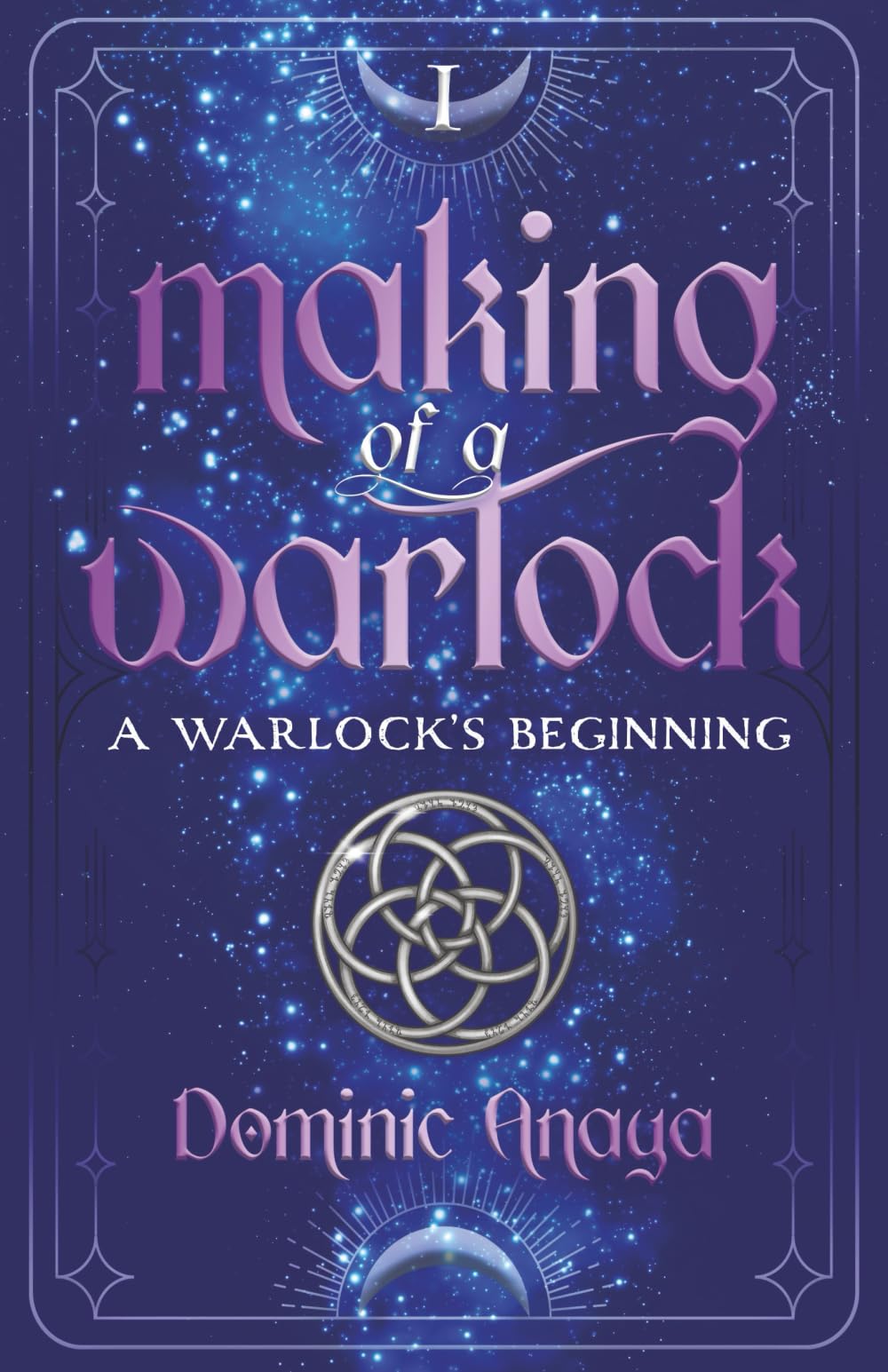Making of a Warlock: A Warlock's Beginning: 1
