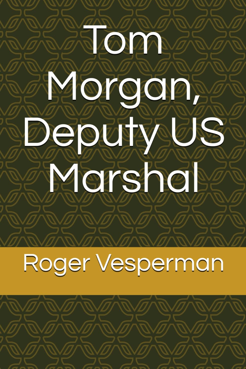 Tom Morgan, Deputy US Marshal