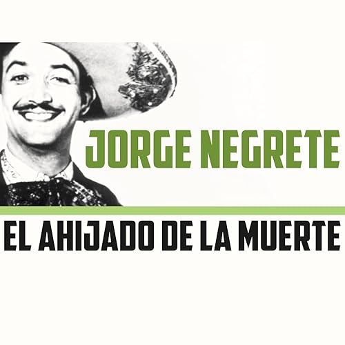 El Ahijado de la Muerte von Negrete bei Amazon Music Amazon.de