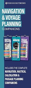 Navigation & Voyage Planning Companions Navigation, Nautical Calculation & Passage Planning Companions Practical Companions Book 21