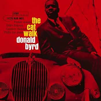 Donald Byrd ／The Cat Walk 4075 Donald Byrd - The Cat Walk - Blue Note Vinyl Record Reissue