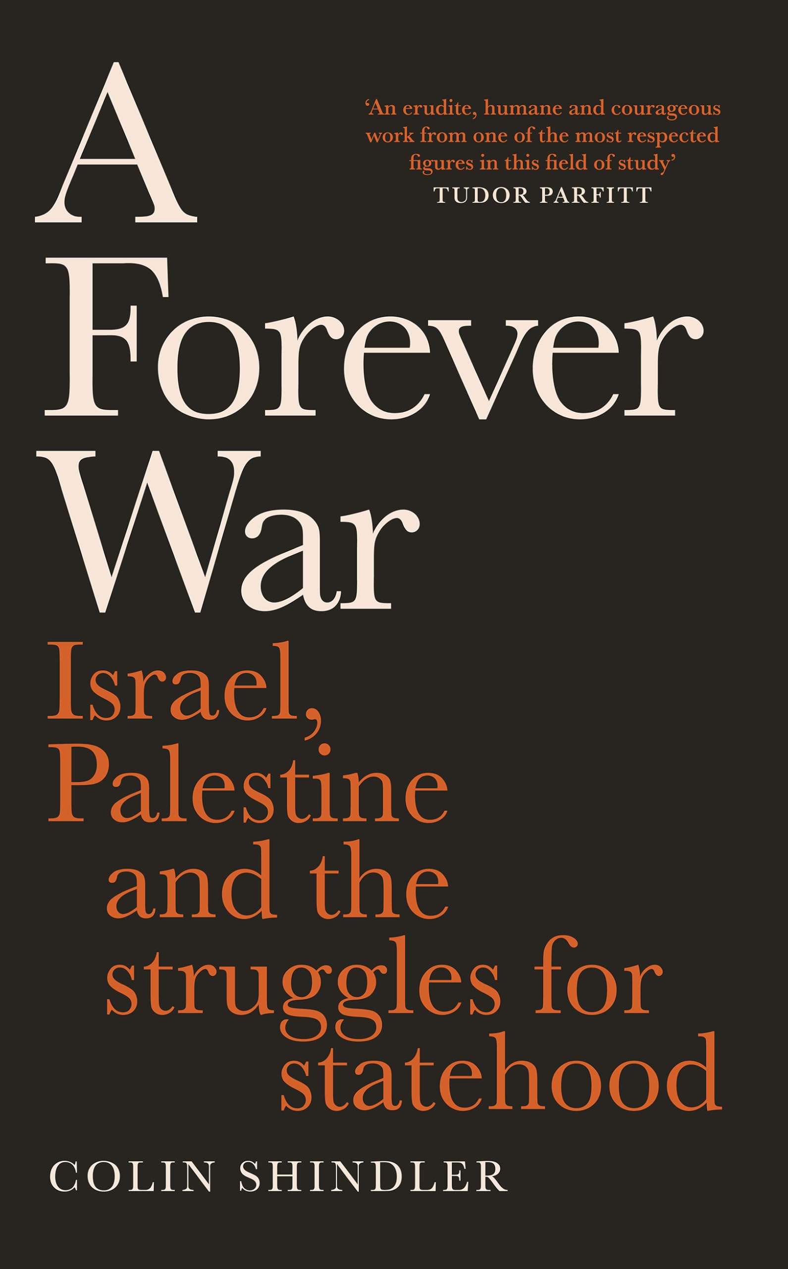 A Forever War by Colin Shindler (Hardback Book)