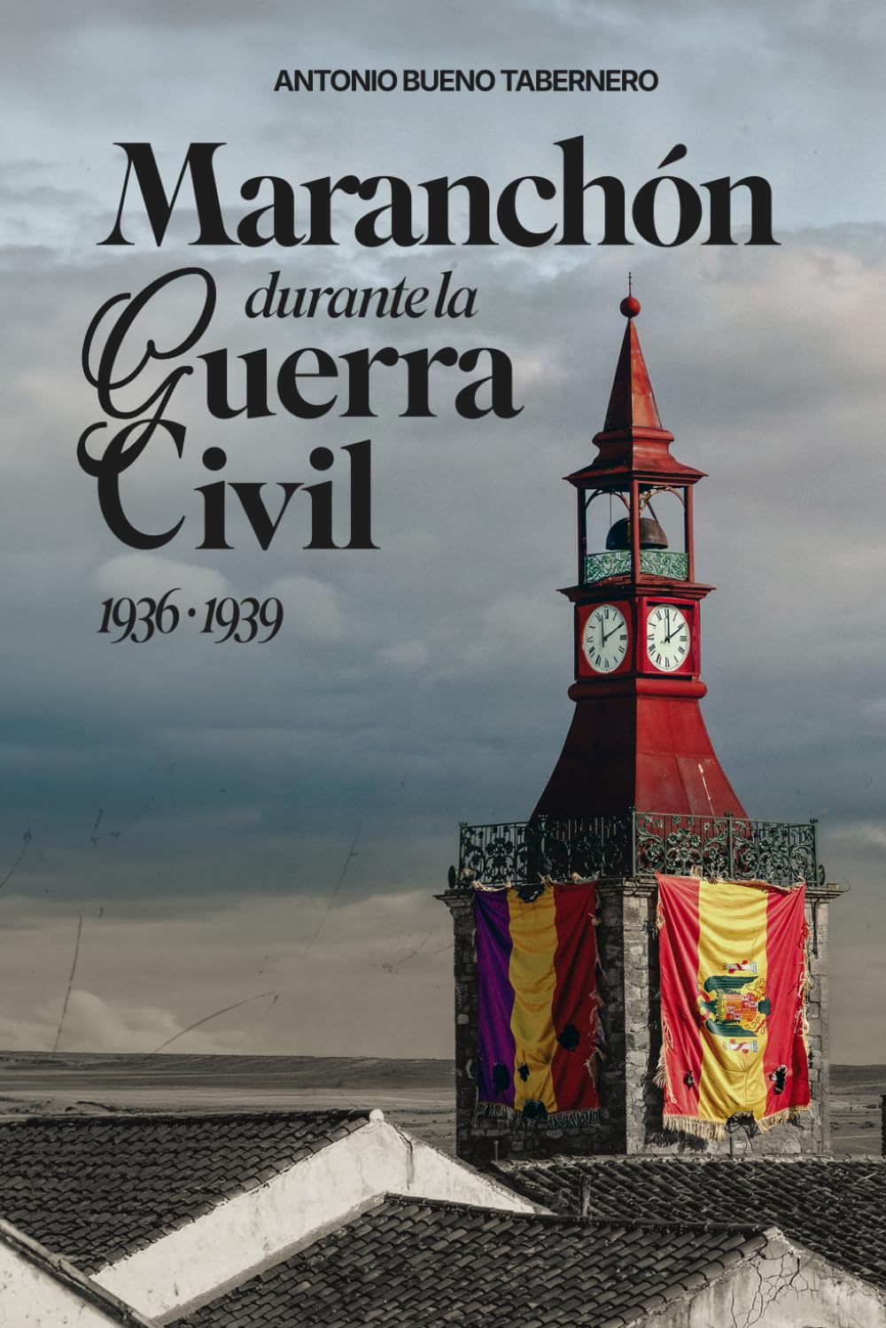Maranchón durante la Guerra Civil (1936-1939)