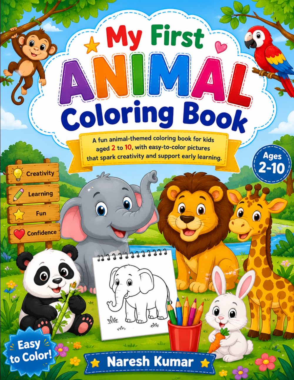 Colourful Animals: Fun Colouring Books For Kids: Fun and Easy Cute Animal Coloring Pages for Toddlers and Kids Ages 2-10 | Simple Big Designs for Boys & Girls