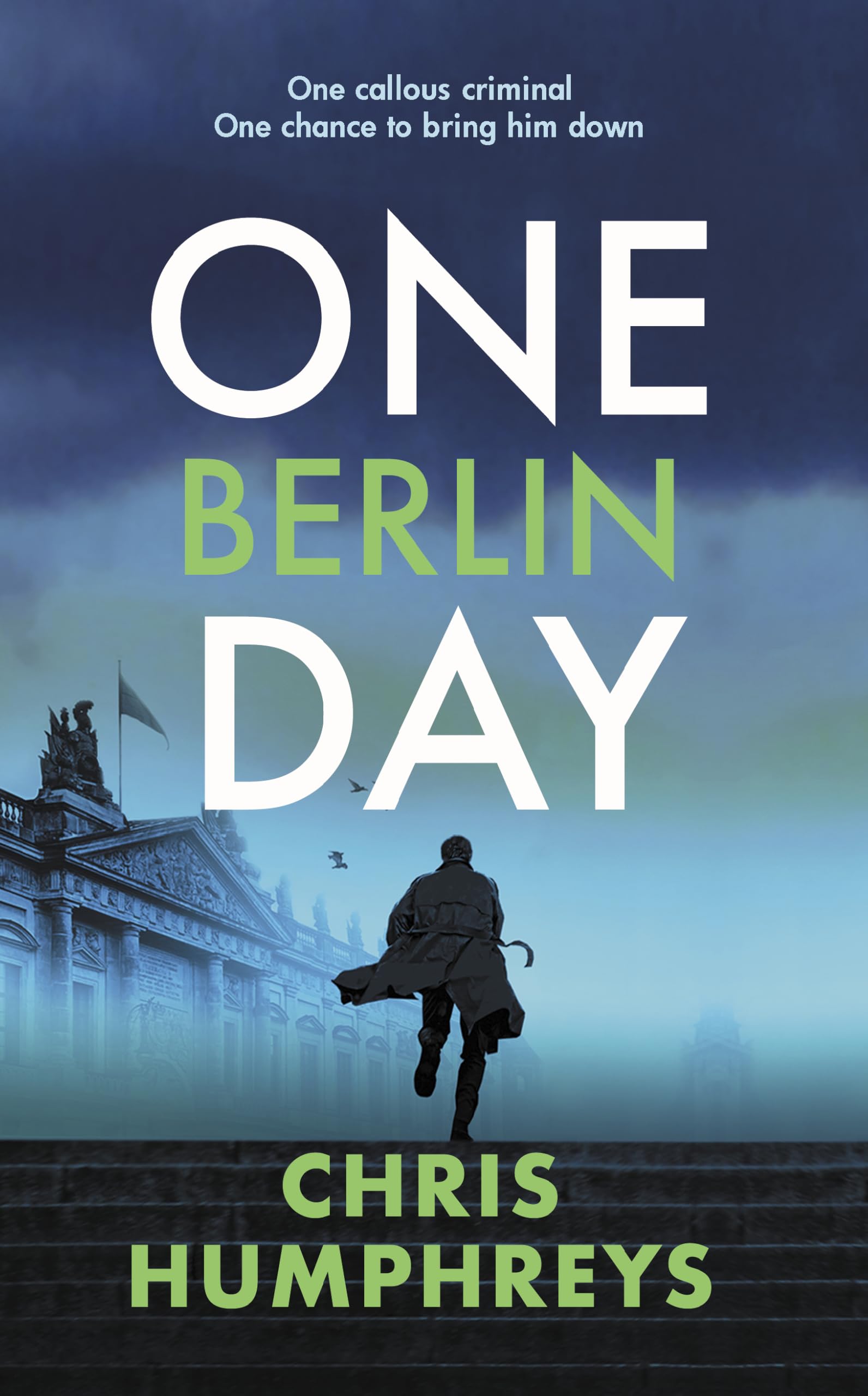 One Berlin Day: The gripping, action-packed thriller (Mr Phipps Thrillers)