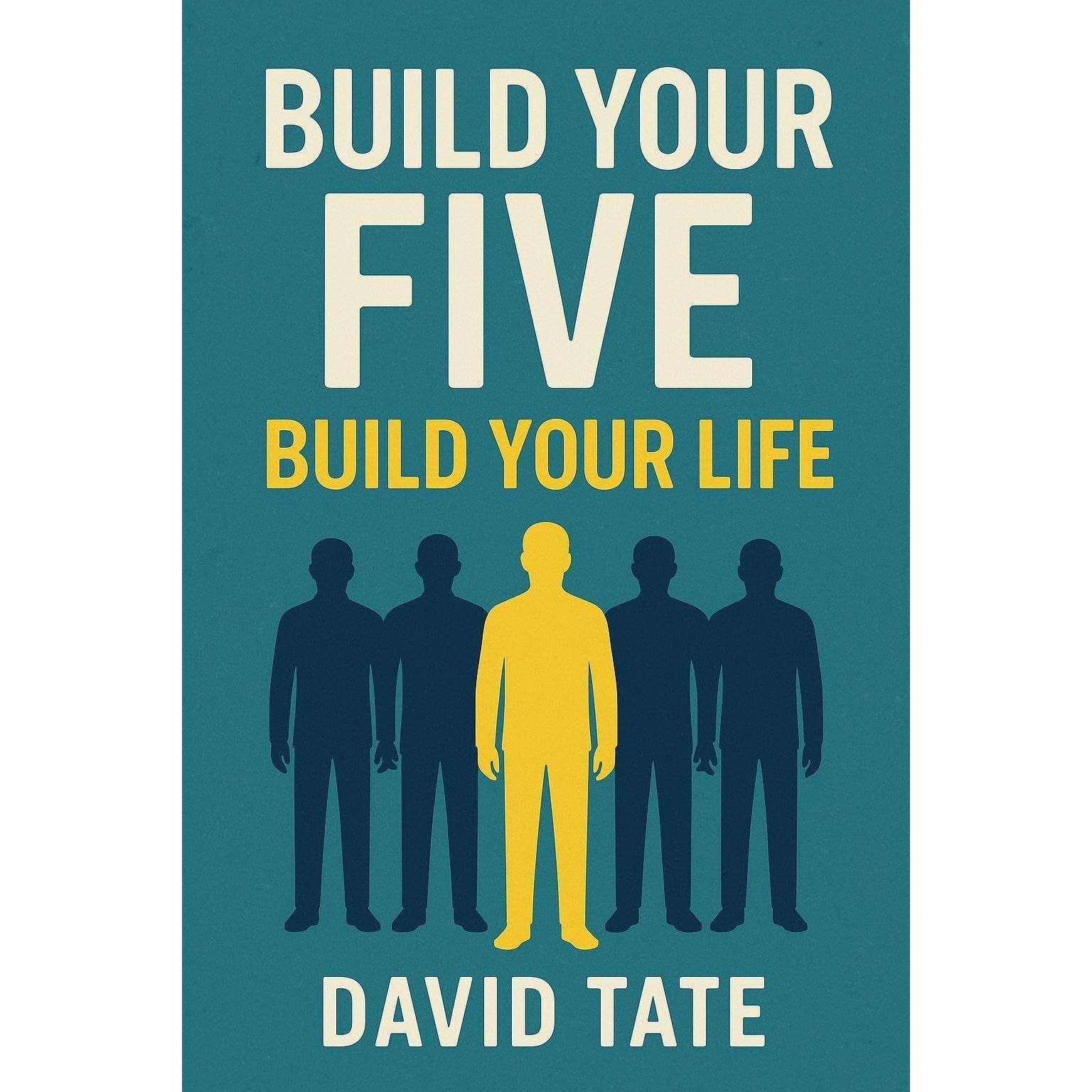 Build Your Five, Build Your Life