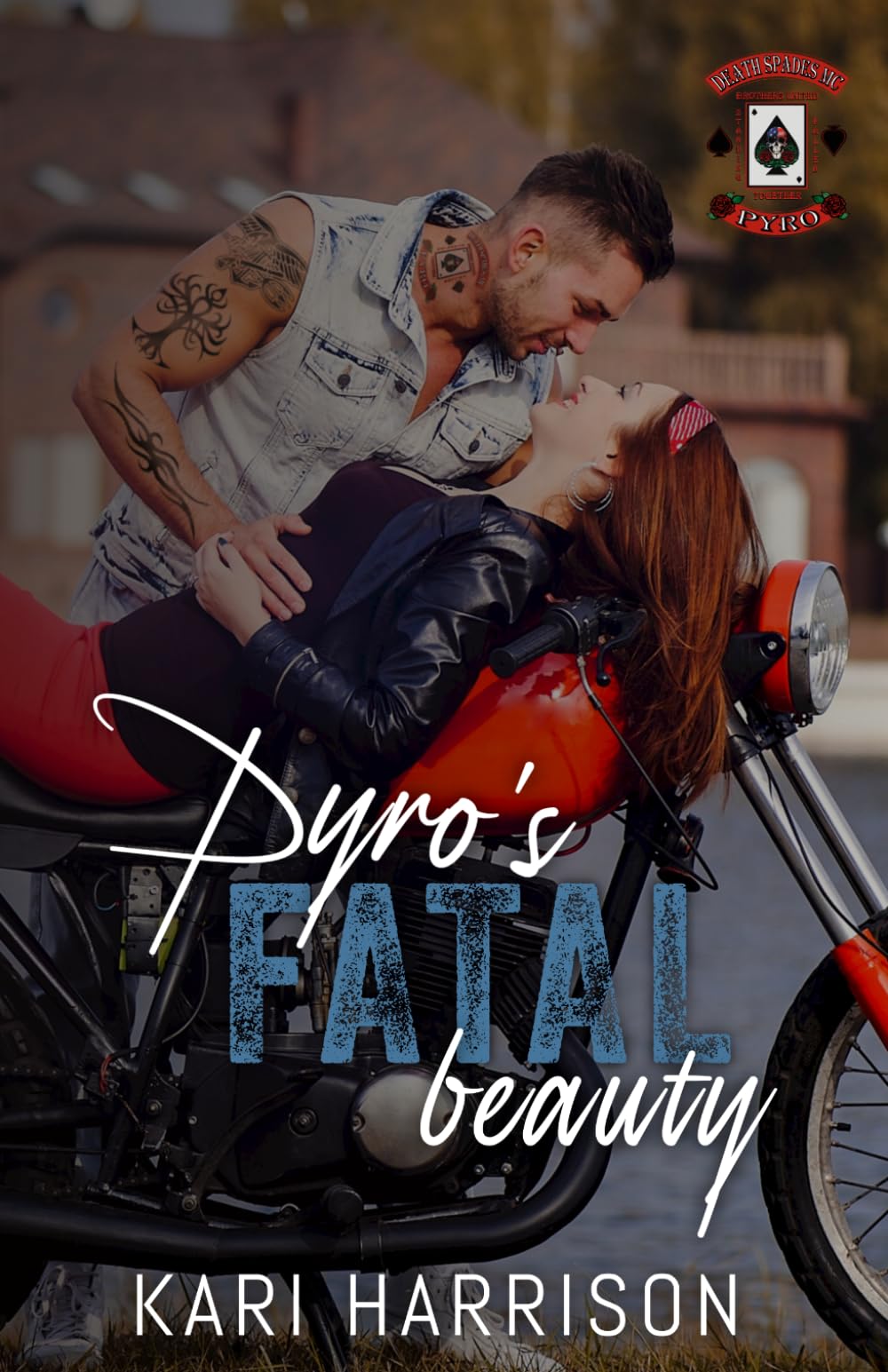 Pyro's Fatal Beauty (Death Spades MC)