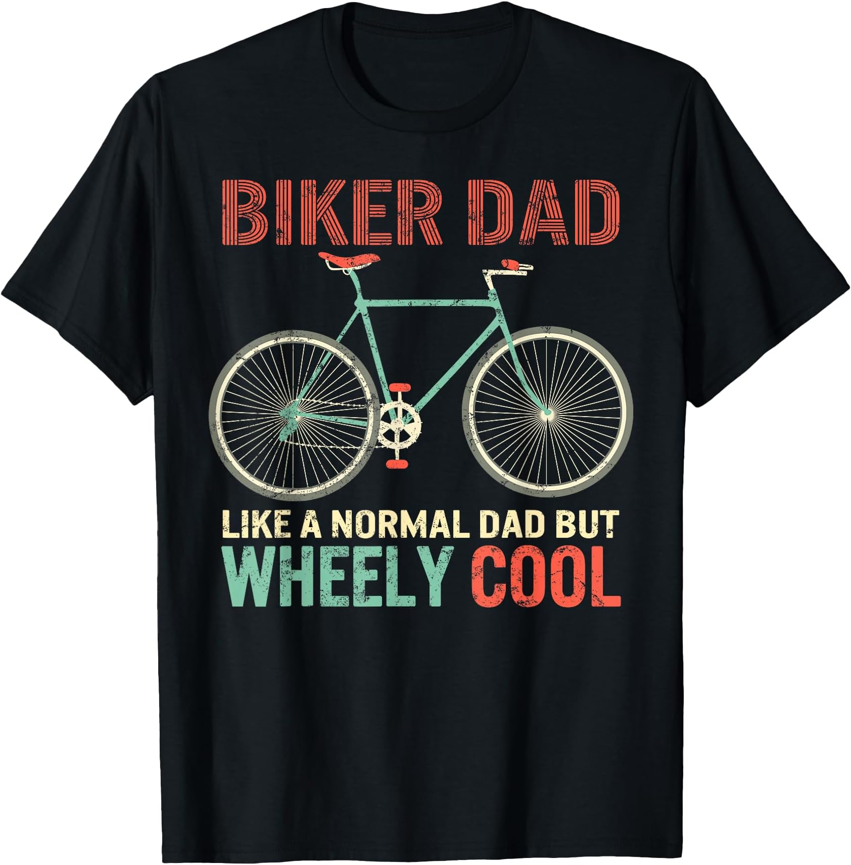 I'm Biker Dad Fathers Day Wheely Cooler Bicycle Bike Cycling T-Shirt