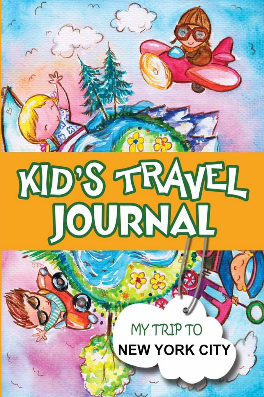 Kids Travel Journal: My Trip to New York City