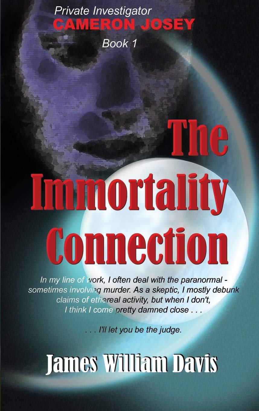 The Immortality Connection: 1 (Private Investigator Cameron Josey)