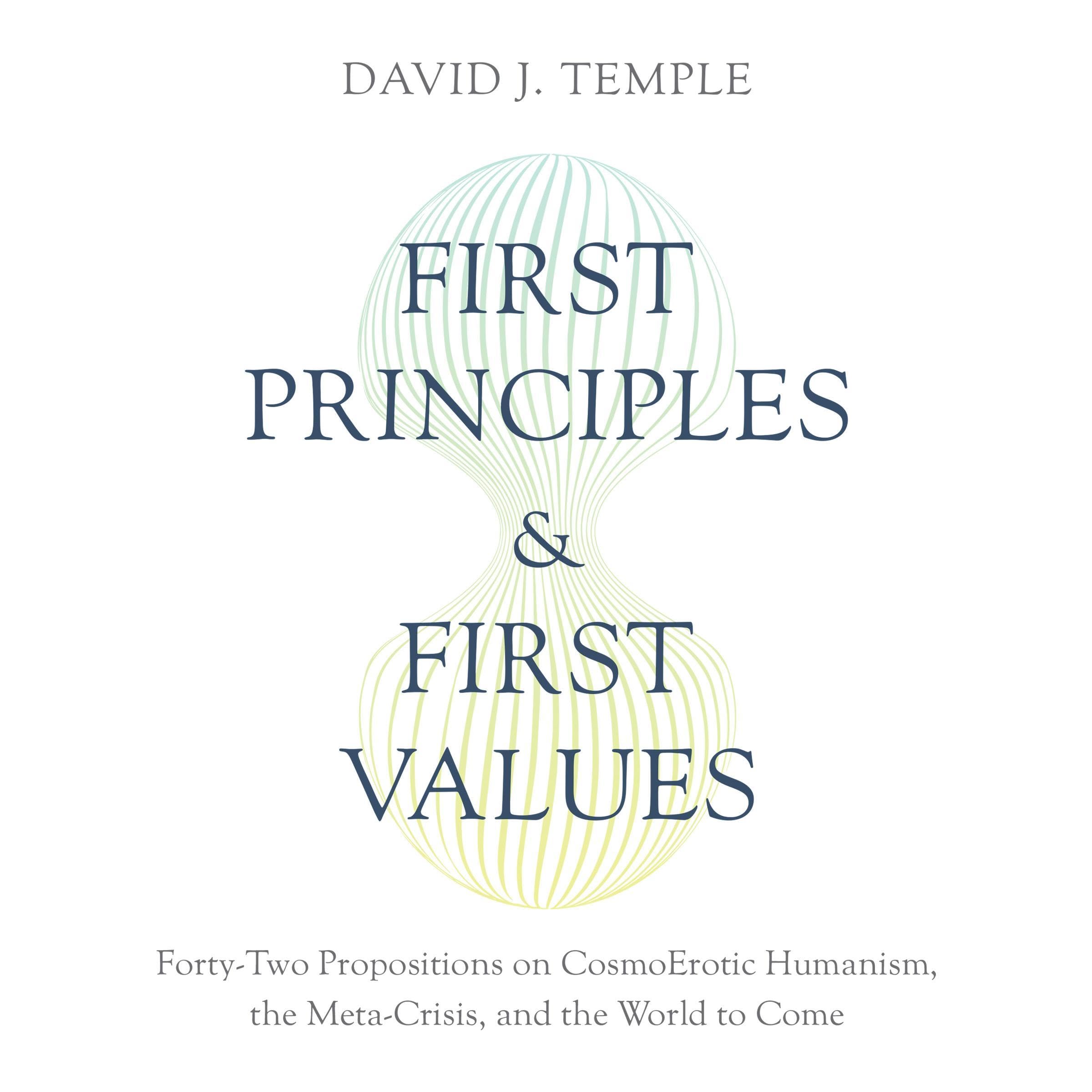 First Principles and First Values