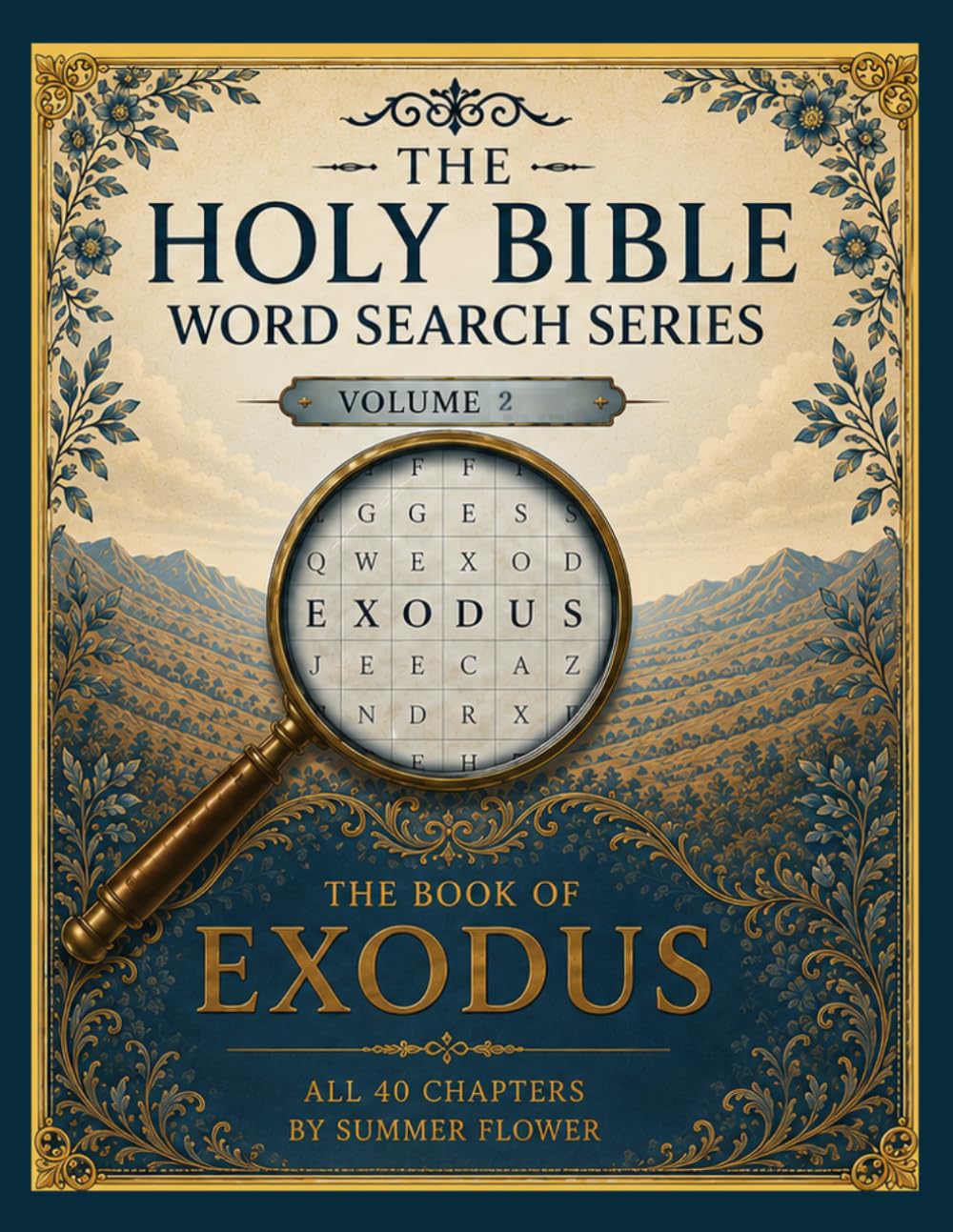Bible Word Search Series — Exodus: 40 Puzzles | All 40 Chapters | King James Version (The Holy Bible Word Search Series)