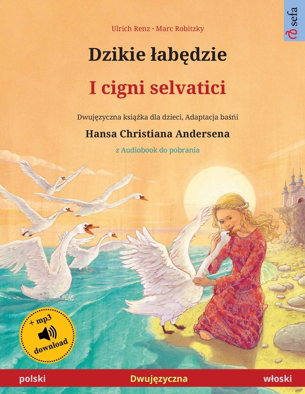 Buy Dzikie labędzie - I cigni selvatici (polski - wloski): Dwujęzyczna