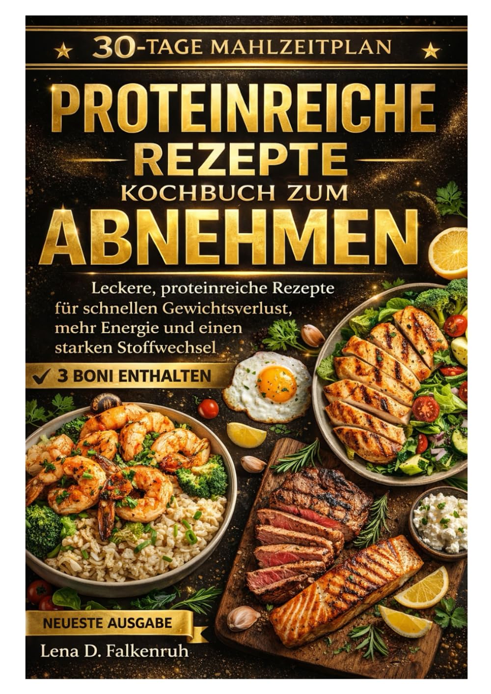 Proteinreiche Rezepte Kochbuch zum Abnehmen: Leckere, proteinreiche Rezepte für schnellen Gewichtsverlust, mehr Energie und einen starken Stoffwechsel