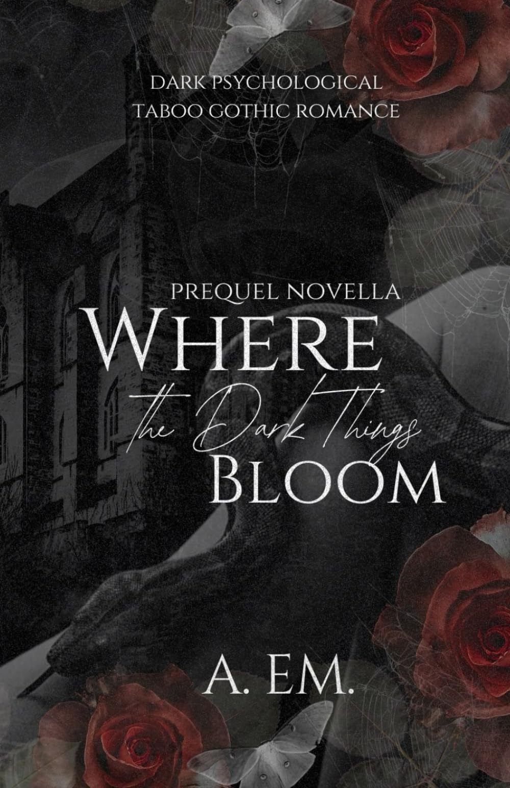 Where the Dark Things Bloom (Gloomsbury Manor)