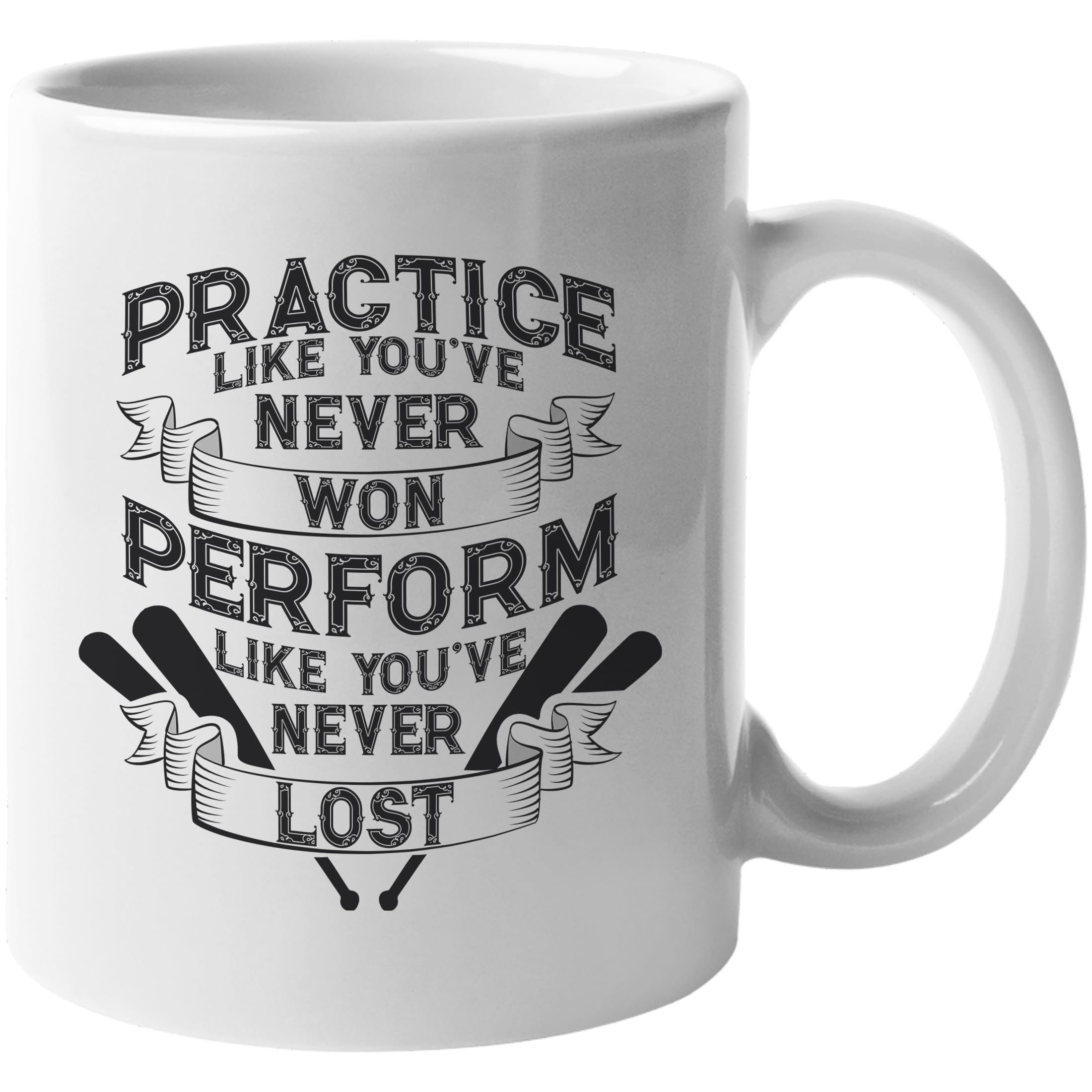 Practice Like You've Never Won. Winner Coffee & Tea Gift Mug Printed Coffee and Tea Ceramic Mug- 320 ML Ceramic Coffee Mug 8478