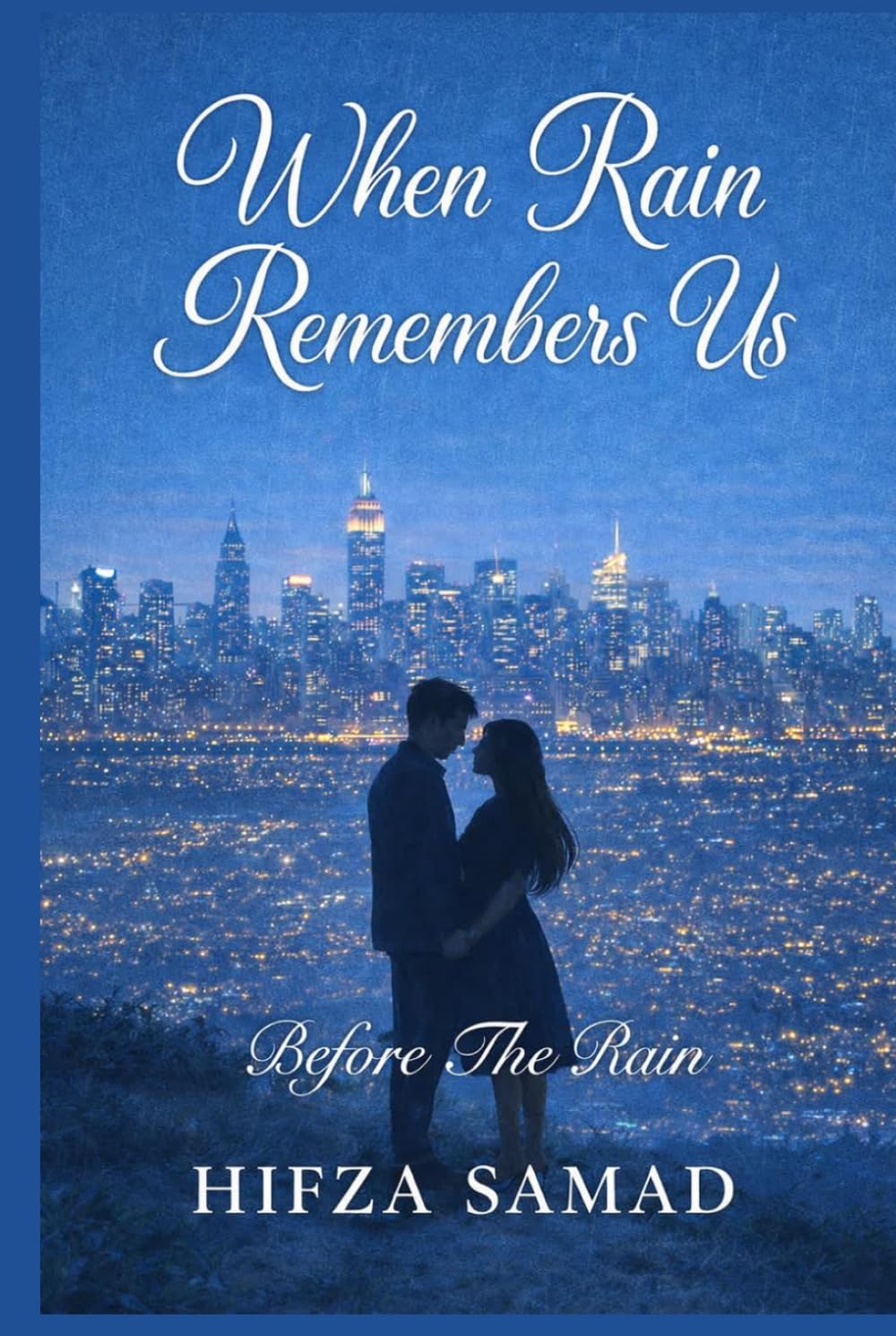 WHEN RAIN REMEMBERS US: Before The Rain