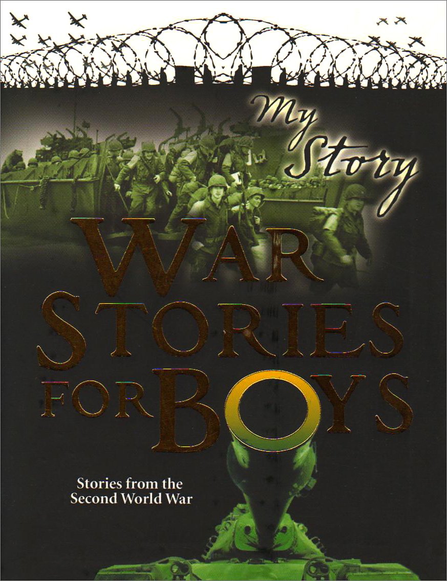 War Stories for Boys (My Story Collections)