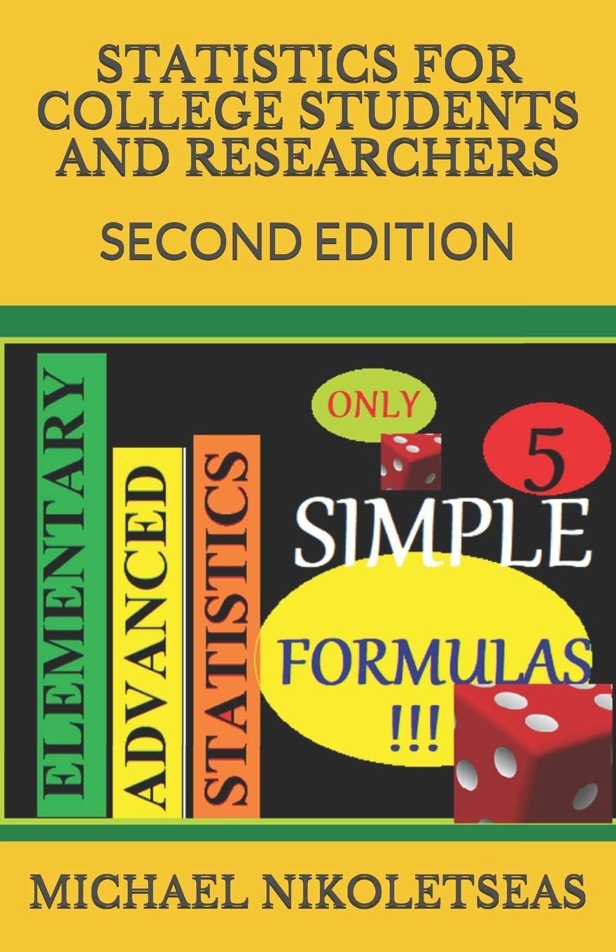 Statistics for college students and researchers: Second Edition