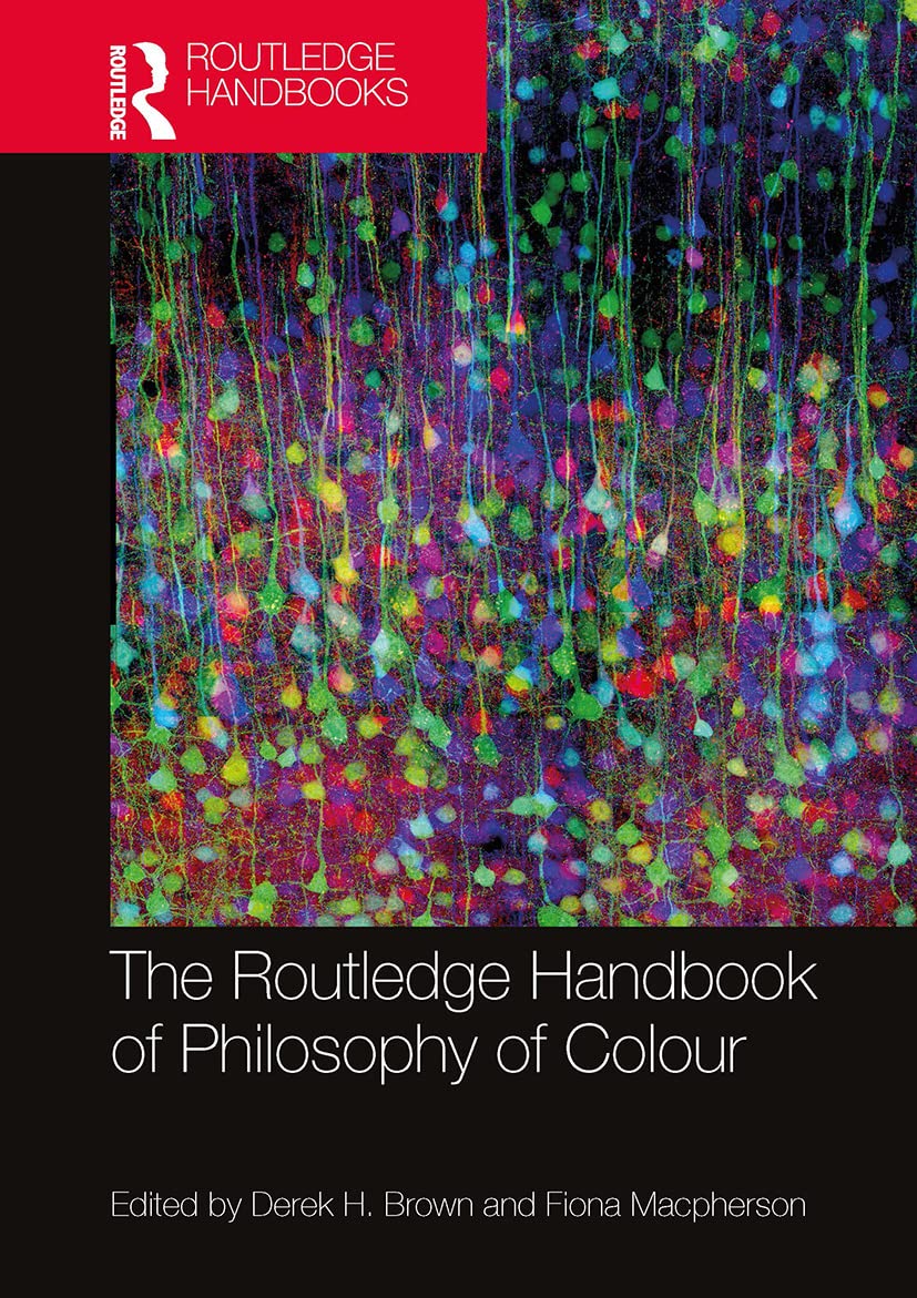 Routledge Handbook Of Philosophy Of Colo