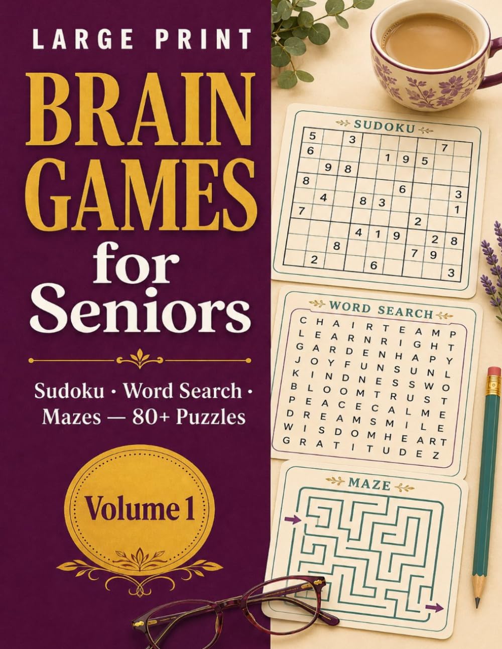 Big Brain Games for Seniors: Large Print Sudoku, Word Search and Mazes - 80+ Relaxing Puzzles with Complete Solutions for Adults and Seniors