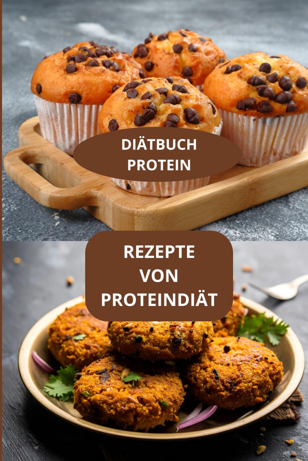 REZEPTE VON PROTEINDIÄT: DIÄTBUCH PROTEIN - EINFACHE PROTEINREZEPTE - GESUNDE PROTEINREINCHE KüCHE