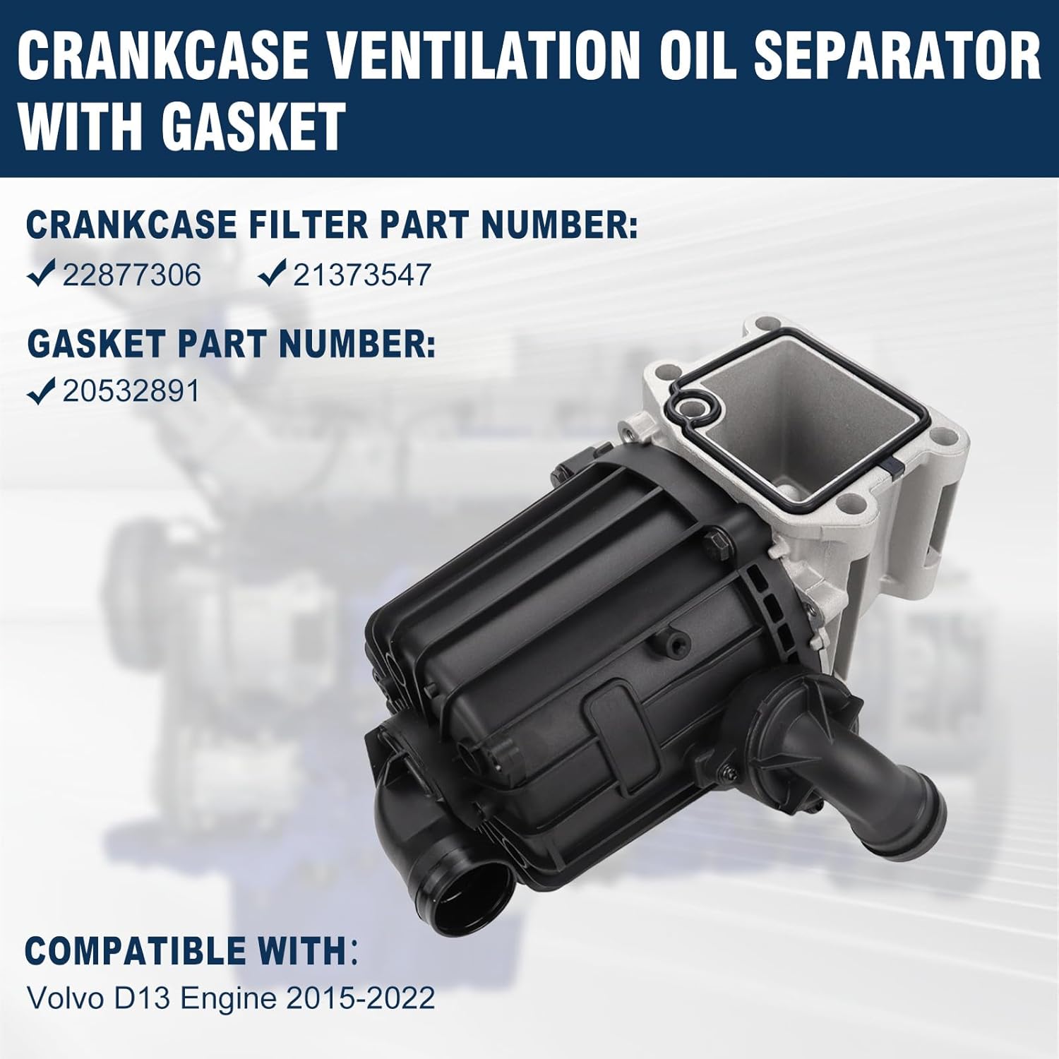 22877306 Crankcase Ventilation Oil Separator Compatible with Volvo D13 Engine 2015-2022 Replaces 22877306 21373547 & Gasket 20532891