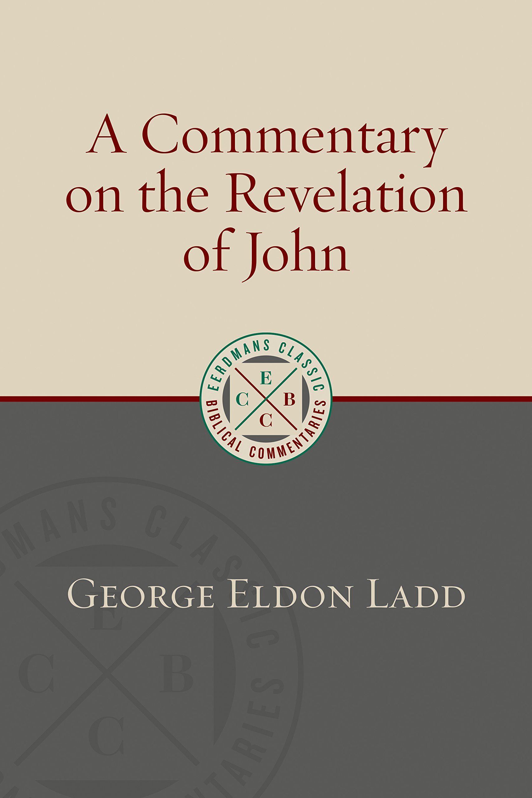 A Commentary on the Revelation of John (ECBC) (Eerdmans Classic Biblical Commentaries (ECBC))