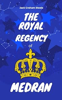 The Royal Regency of Medran: The Royal Regency of Medran and The Holy Order of The Planet Vexius