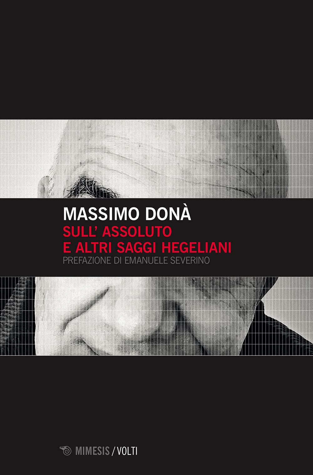 Sull'assoluto E Altri Saggi Hegeliani - 4