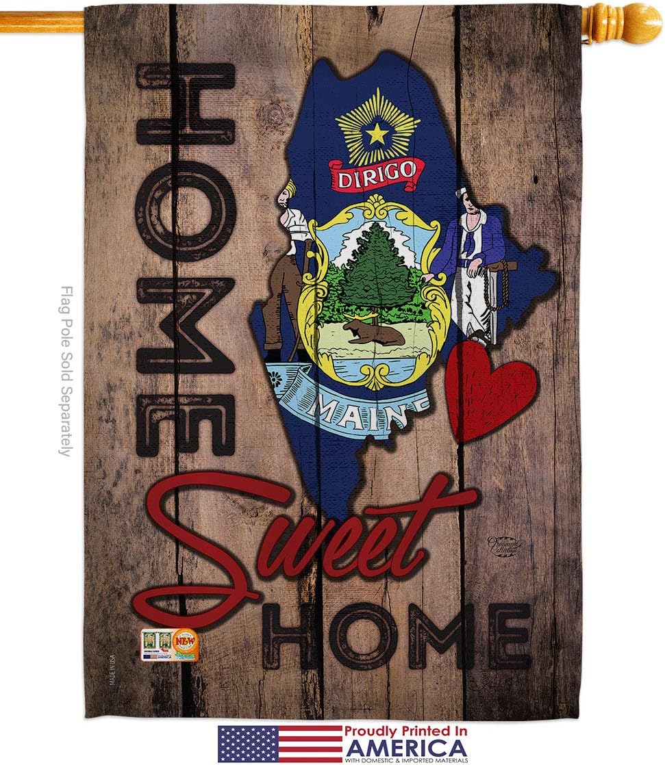 State Maine Home Sweet House Flag Americana States USA American Territories Republic Country Particular Area Small Decorative Gift Yard Banner Made In 28 X 40