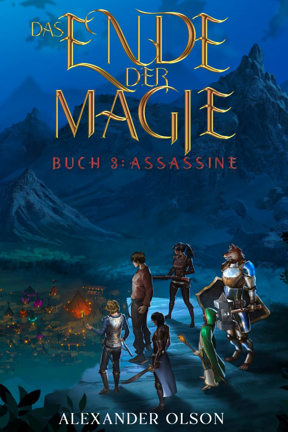 Assassine: Ein LitRPG-Abenteuer: 3 (Das Ende der Magie)