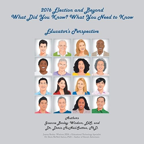 2016 Election and Beyond: What Did You Know? What You Need to Know: Educator'S Perspective