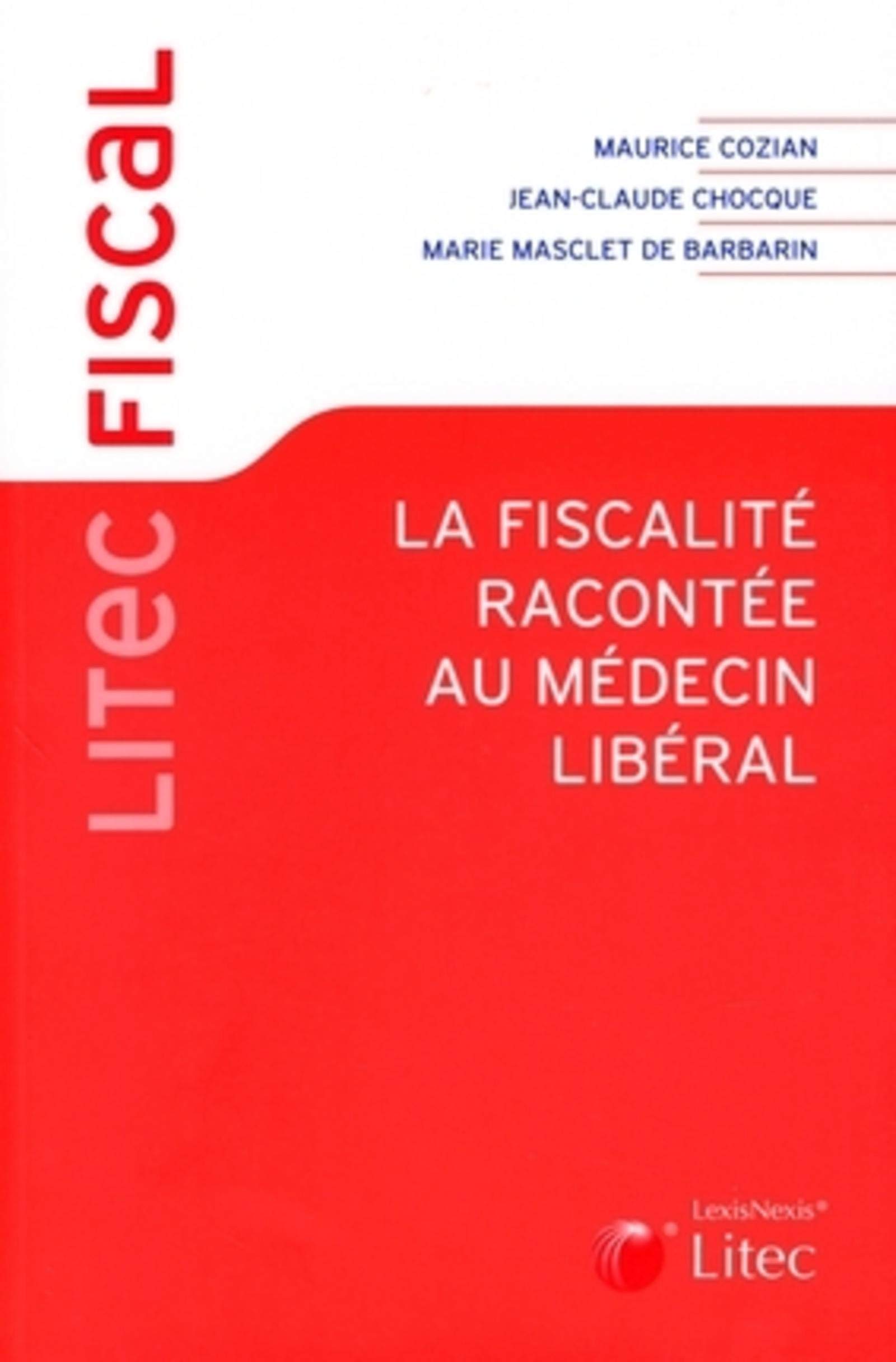 la fiscalite racontee au medecin liberal (1° ed)