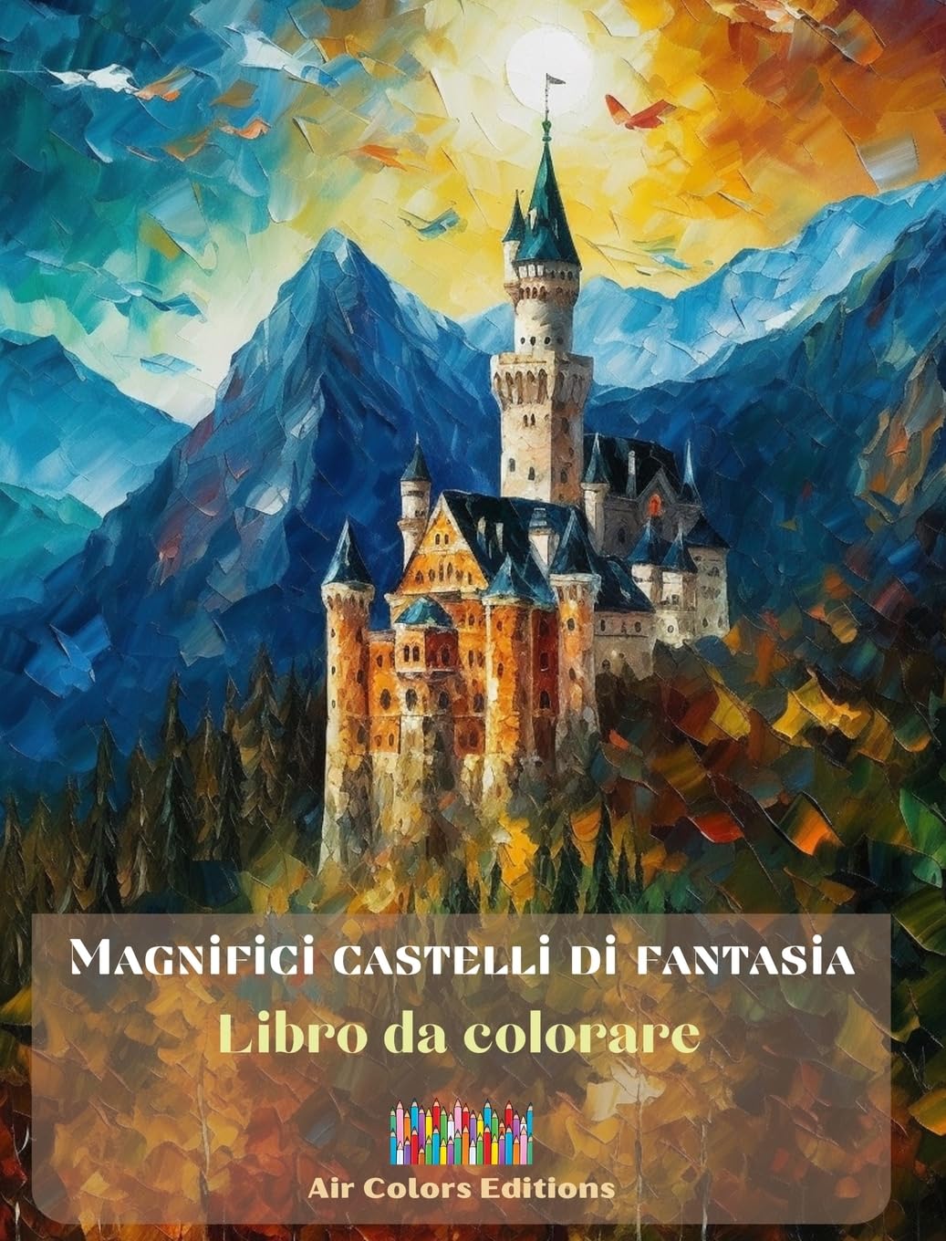 Livre de coloriage châteaux fantastiques pour calmer l'esprit et vaincre l'anxiété
