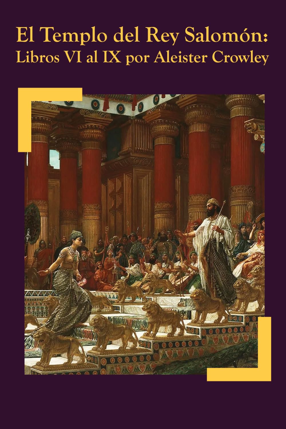 El Templo del Rey Salomón: Libros VI al IX