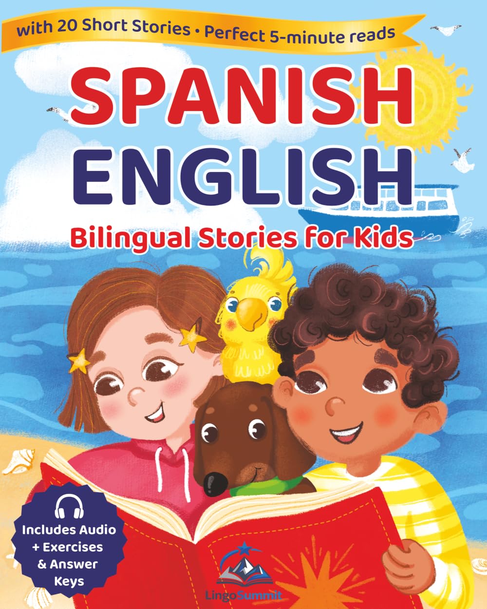 Spanish–English Bilingual Short Stories for Kids: 20 Illustrated Stories for Everyday Life with Comprehension & Vocabulary Exercises