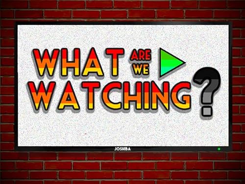 What ARE We WATCHING? - His & Hers, Episode 1