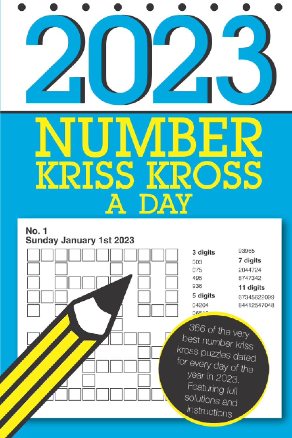 Number Kriss Kross A Day 2023: ...366 dated number fill in puzzles