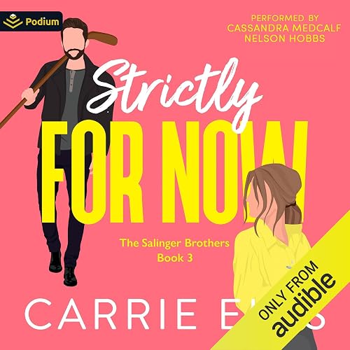 Strictly for Now: The Salinger Brothers, Book 3