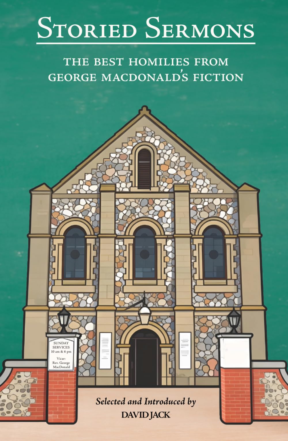 Storied Sermons: The Best Homilies From George MacDonald's Fiction
