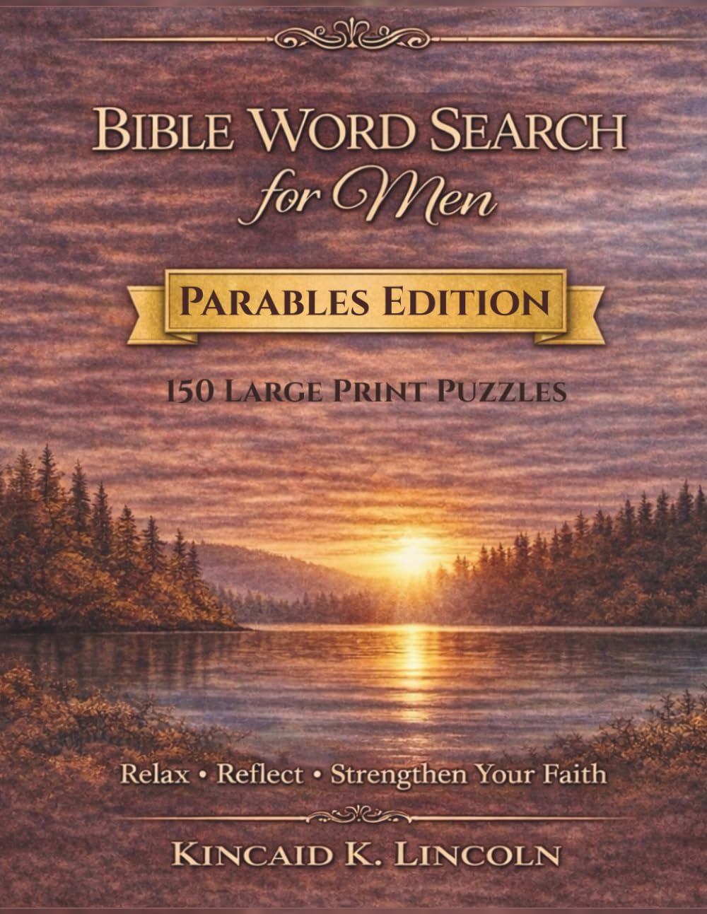 Bible Word Search for Men: Parables of Jesus EDITION • 150 Large Print Puzzles Faith • Wisdom Obedience • Reflection