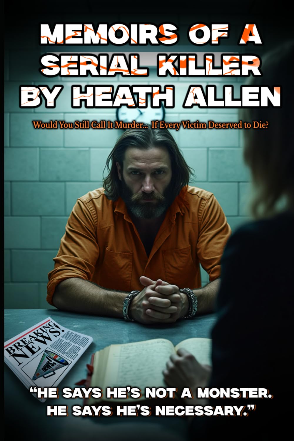 Memoirs of a Serial Killer by Heath Allen