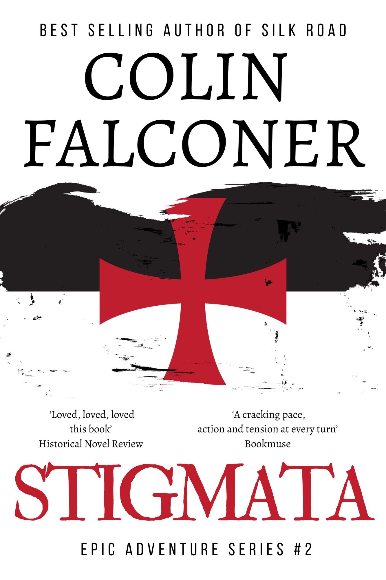 Stigmata: A historical adventure thriller of medieval France from the author of Silk Road (Epic Adventure)