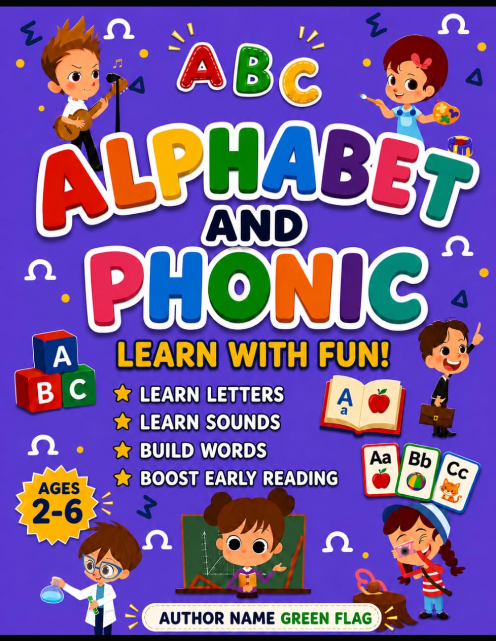 Alphabet and Phonics: Learn with Fun: A Fun Early Learning Book for Ages 2–6