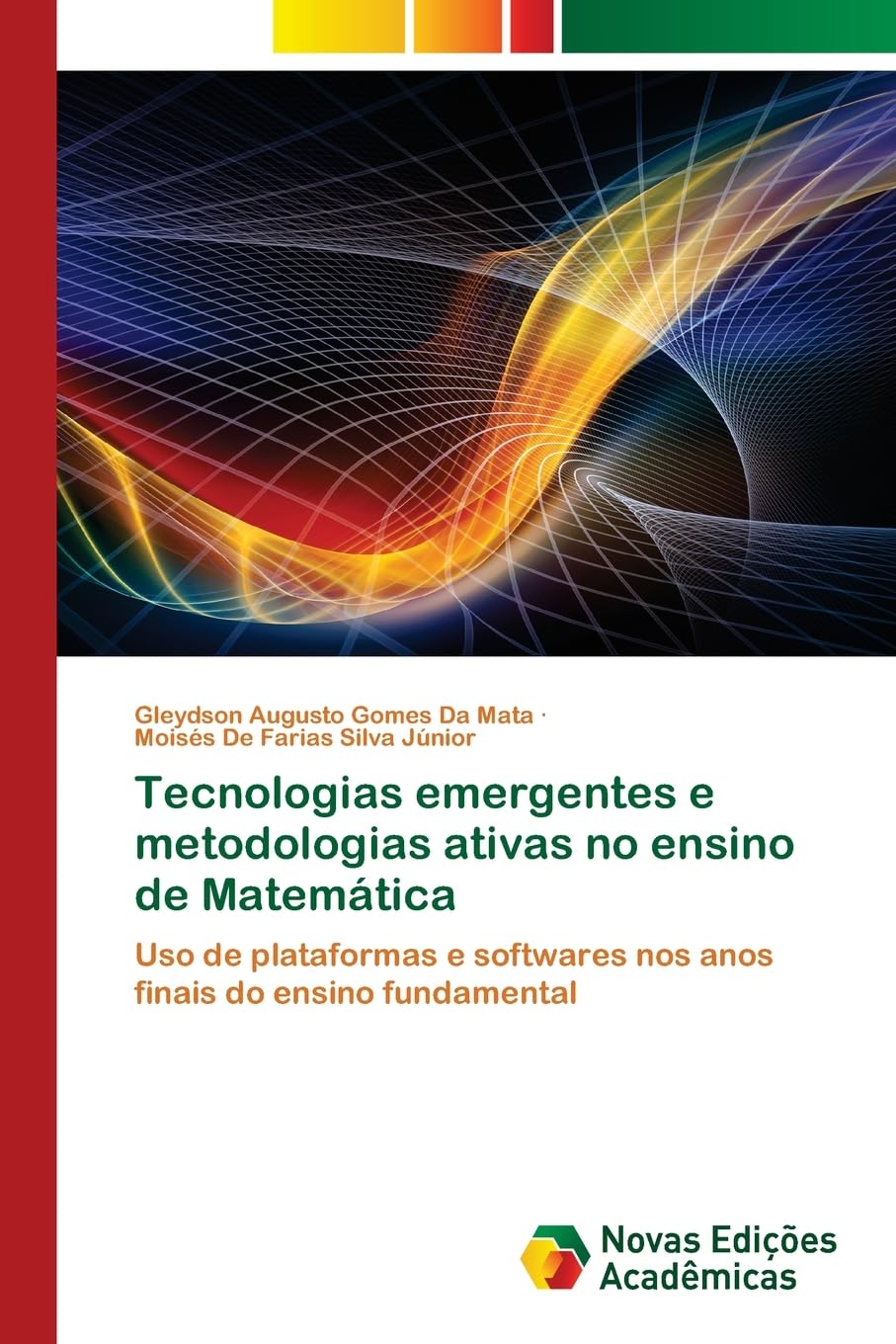 Tecnologias emergentes e metodologias ativas no ensino de Matemática: Uso de plataformas e softwares nos anos finais do ensino fundamental
