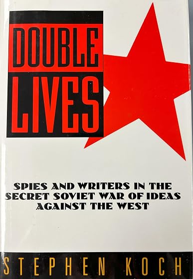 Double Lives: Espionage and the War of Ideas