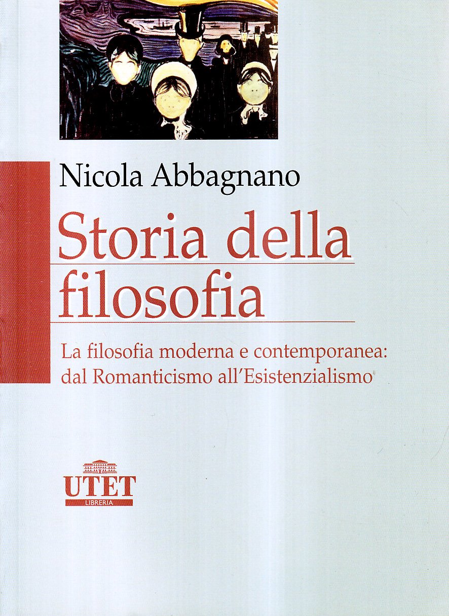 Storia della filosofia. La filosofia moderna e contemporanea: dal Romanticismo all'esistenzialismo (Vol. 3)