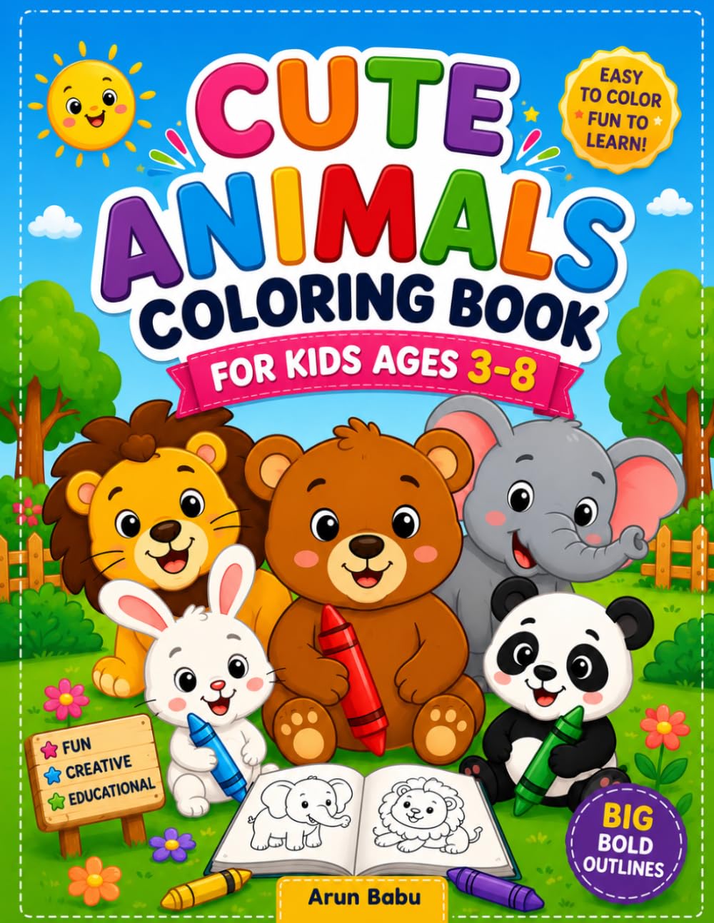 Cute Animals Coloring Book for Kids Ages 3-8: Bold and Easy Animal Coloring Pages for Toddlers and Preschool Kids with Fun