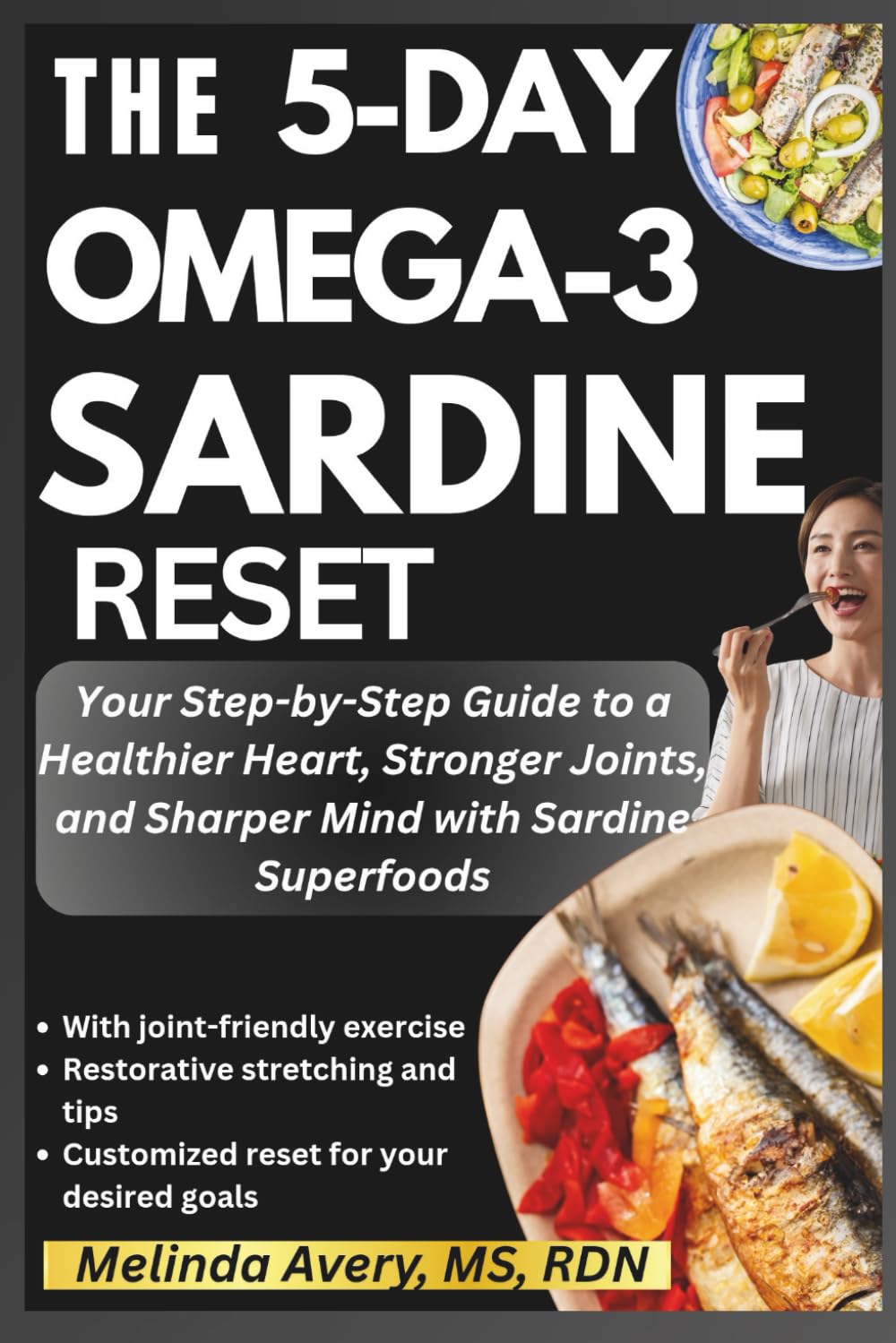 THE 5-DAY OMEGA-3 SARDINE RESET: Your Step-by-Step Guide to a Healthier Heart, Stronger Joints, and Sharper Mind with Sardine Superfoods